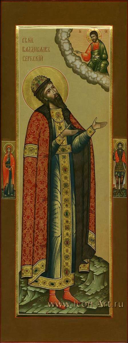 Фото: Святой князь Владислав Сербский. На полях иконы святая мц. Ирина и Александр Невский